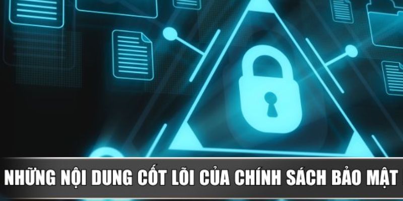 Chính sách bảo mật nội dung