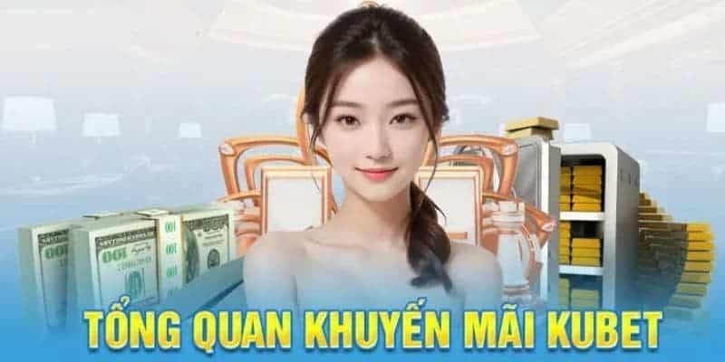 Khuyến mãi Kubet chiến lược