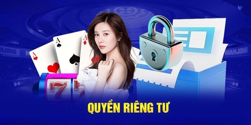 Quyền riêng tư là yếu tố quan trọng